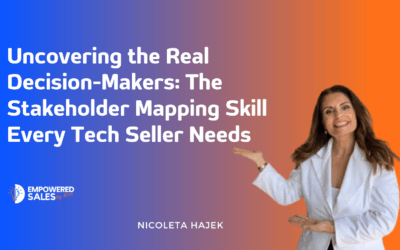 Uncovering the Real Decision-Makers: The Stakeholder Mapping Skill Every Tech Seller Needs